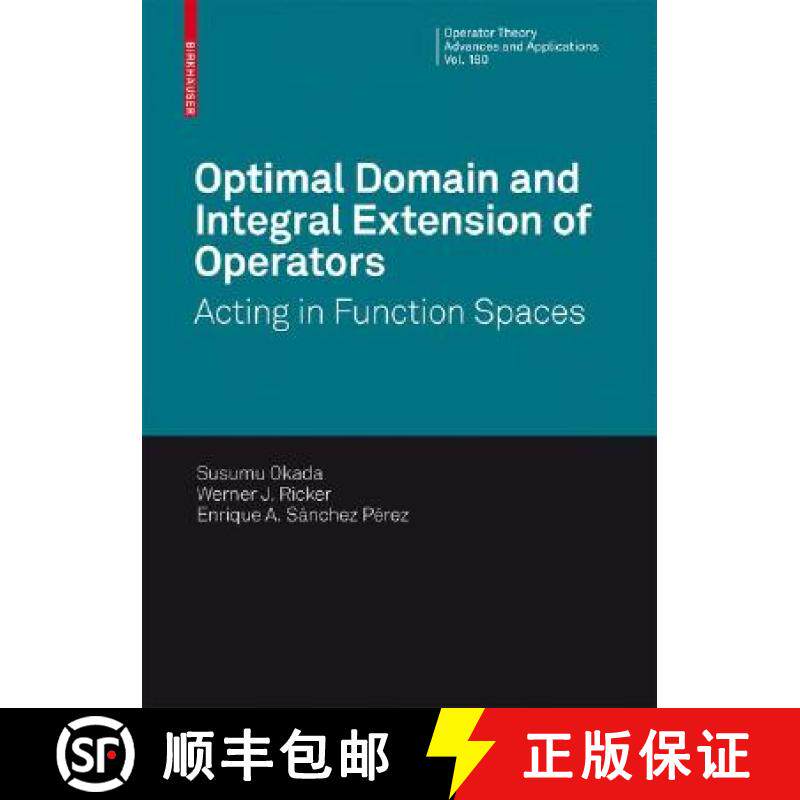 【3-4周达】Optimal Domain and Integral Extension of Operators: Acting in Function Spaces [9783764386474]