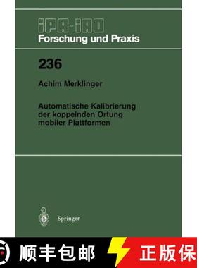 【3-4周达】Automatische Kalibrierung Der Koppelnden Ortung Mobiler Plattformen [9783540616320]