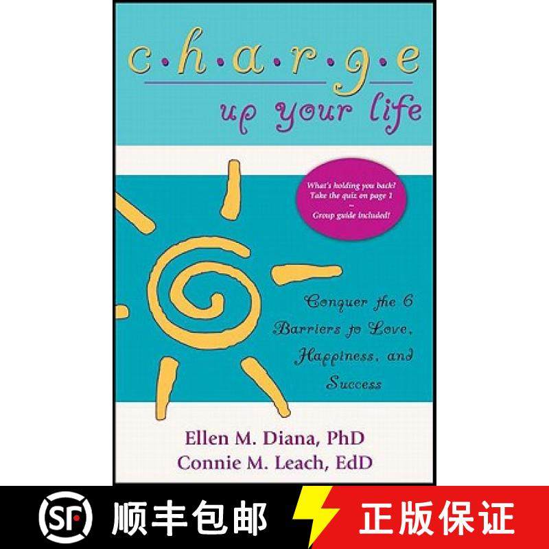 【3-4周达】Charge Up Your Life: Conquer the 6 Barriers to Love, Happiness, and Success (Second Edition) [9781604945096]