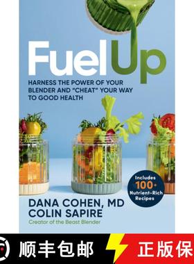 【3-4周达】Fuel Up: 100+ Nutrient-Rich Recipes That Will Help You Harness the Power of Your Blender a... [9781401977344]