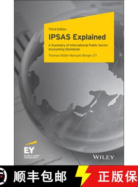【3-4周达】Ipsas Explained - A Summary Of International Public Sector Accounting Standards, Third Edi... [9781119415060]