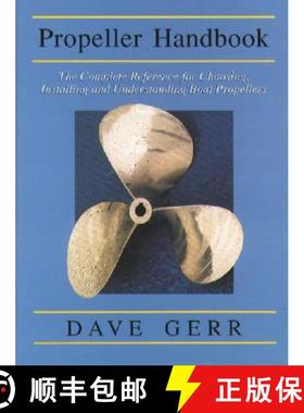 预订 The Propeller Handbook: The Complete Reference for Choosing, Installing, and Understanding Boat ... [9780071381765]