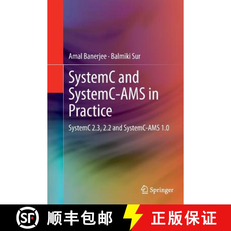 【4周达】SystemC and SystemC-AMS in Practice : SystemC 2.3, 2.2 and SystemC-AMS 1.0 [9783319343594]