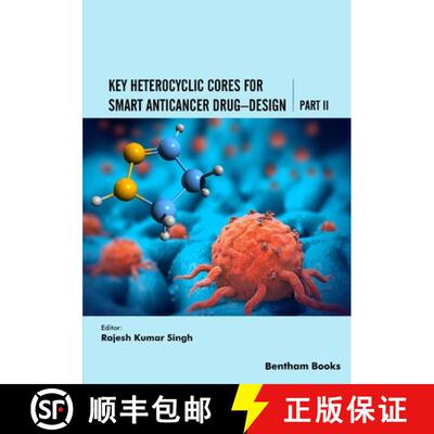 【3-4周达】Key Heterocyclic Cores for Smart Anticancer Drug-Design Part II [9789815040067]