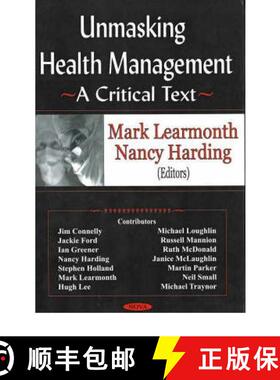【3-4周达】精装 Unmasking Health Management: A Critical Text [9781590339794]