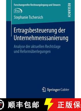 【3-4周达】Ertragsbesteuerung der Unternehmenssanierung : Analyse der aktuellen Rechtslage und Reform... [9783658063290]