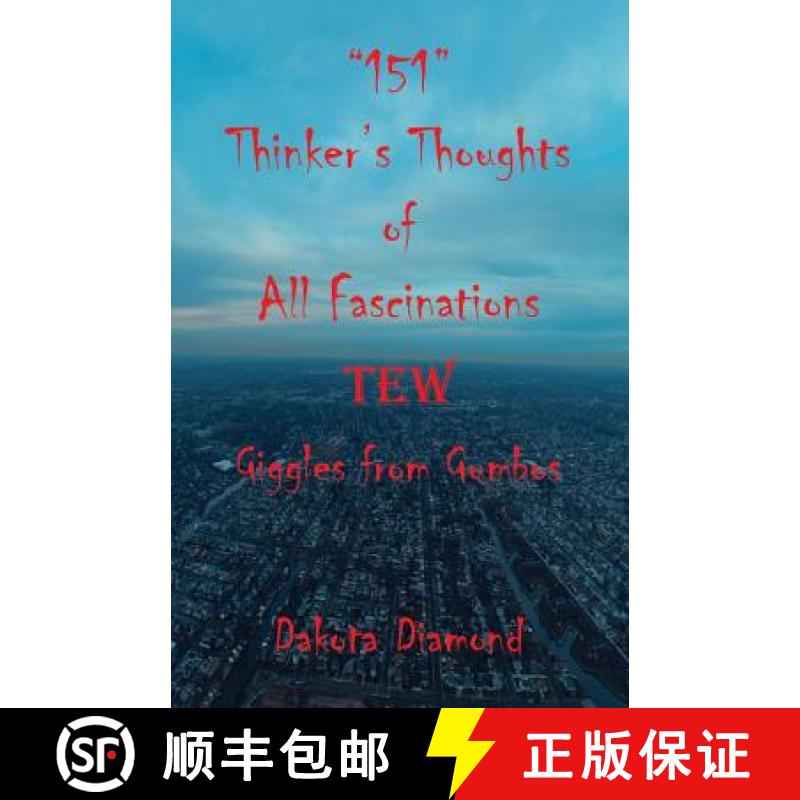 【3-4周达】151 Thinker's Thoughts of All Fascinations Tew - Giggles from Gumbos [9781608627103]