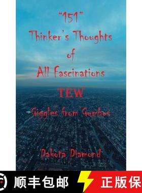 预订 151 Thinker's Thoughts of All Fascinations Tew - Giggles from Gumbos [9781608627103]
