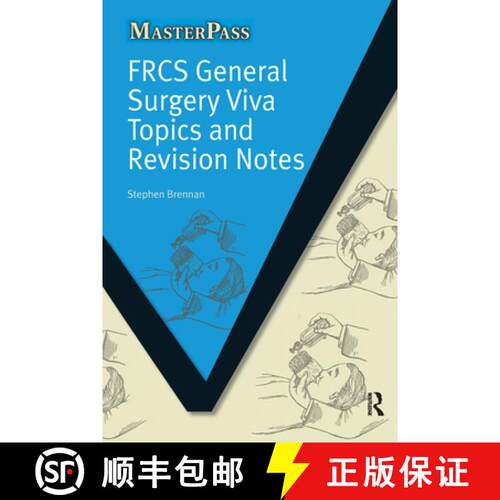 【3-4周达】FRCS General Surgery Viva Topics and Revision Notes [9781846194986]