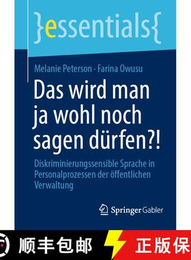 【3-4周达】Das wird man ja wohl noch sagen dürfen?!: Diskriminierungssensible Sprache in Personalpro... [9783658492960]