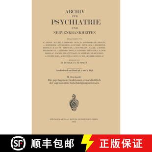【3-4周达】Die Psychogenen Reaktionen, Einschliesslich Der Sogenannten Entschadigungsneurosen [9783642902918]