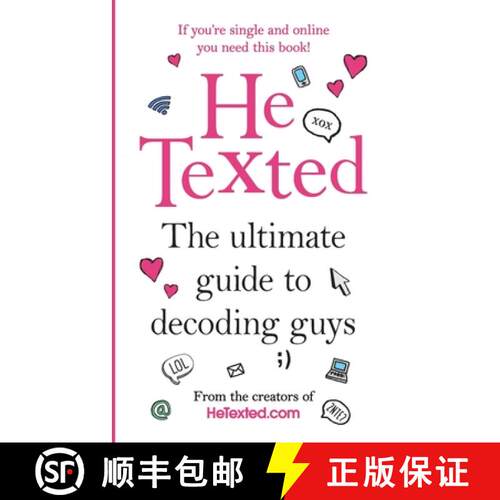 【3-4周达】He Texted : The Ultimate Guide to Decoding Guys [9781780897288]