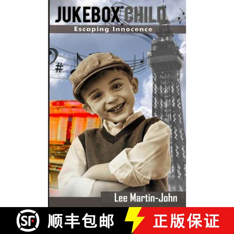 【3-4周达】Jukebox Child: Escaping innocence [9780993484728]