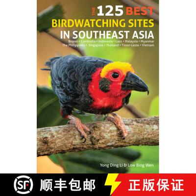 【3-4周达】The 125 Best Birdwatching Sites in Southeast Asia [9781912081523]