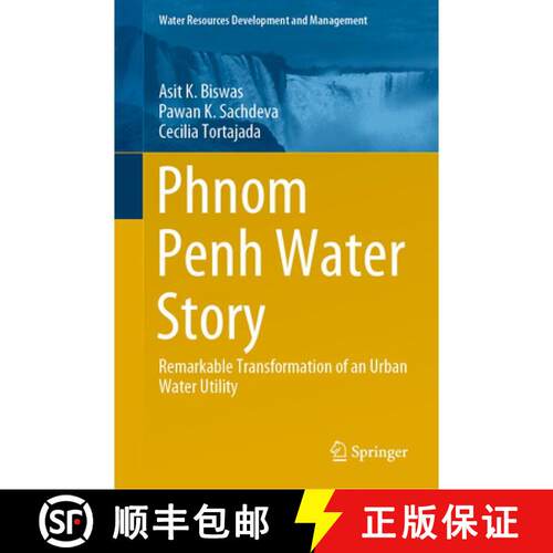 【3-4周达】精装 Phnom Penh Water Story : Remarkable Transformation of an Urban Water Utility [9789813340640]