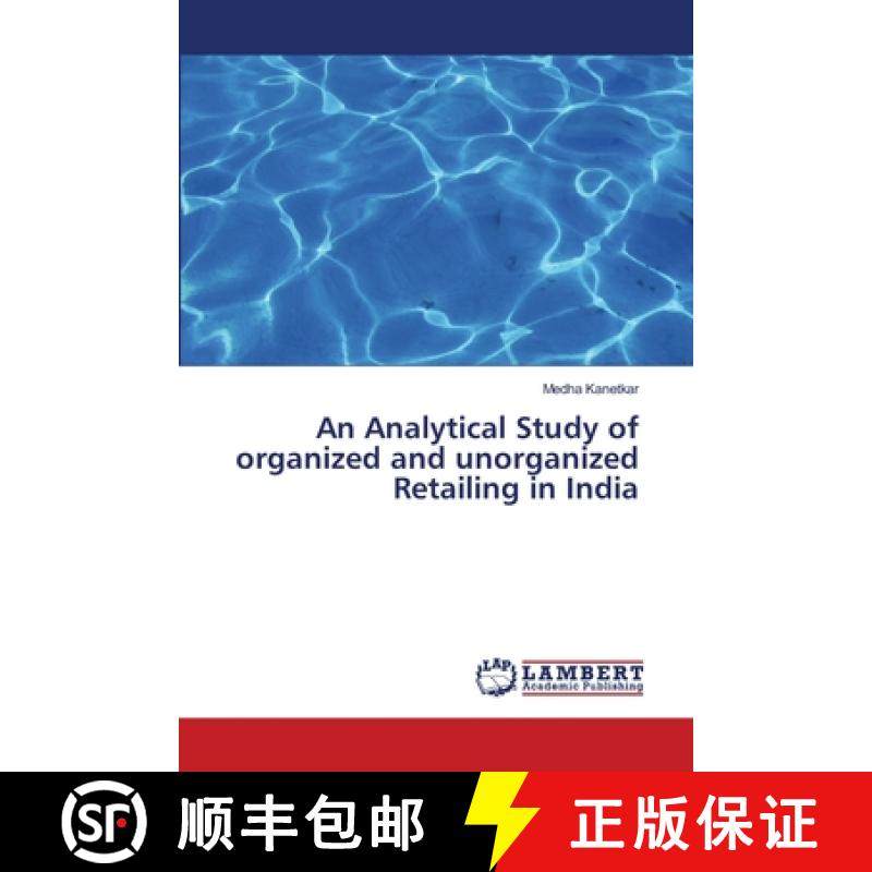 预订 An Analytical Study of organized and unorganized Retailing in India [9783659513244]