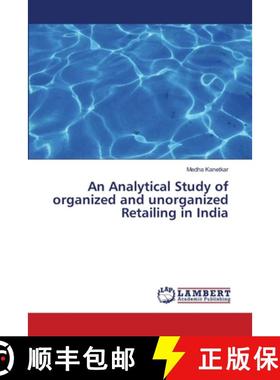 预订 An Analytical Study of organized and unorganized Retailing in India [9783659513244]