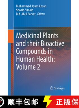 【3-4周达】Medicinal Plants and their Bioactive Compounds in Human Health: Volume 2 [9789819536191]