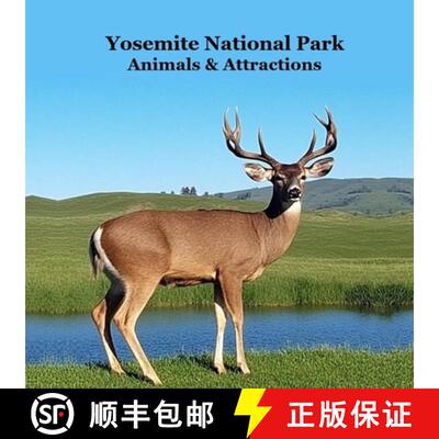 【3-4周达】Yosemite National Park Animals & Attractions Kids Book: Great Way for Kids to See the Anim... [9781960612908]
