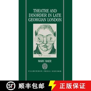 【3-4周达】Theatre and Disorder in Late Georgian London [9780198112501]