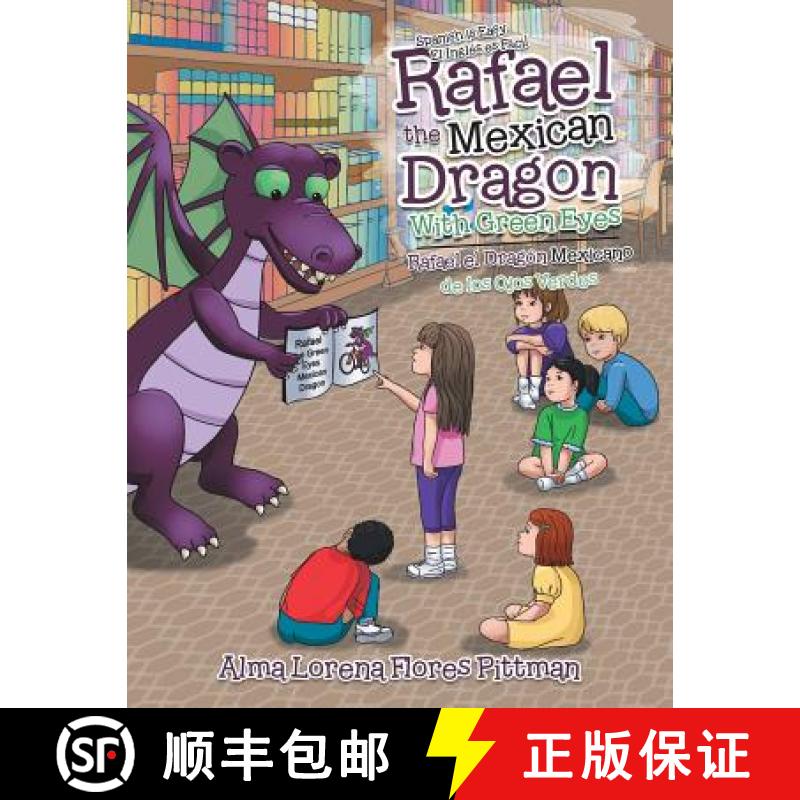 【2-3周达】Rafael the Mexican Dragon with Green Eyes: Spanish Is Easy [9781982216450]