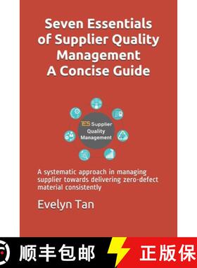 预订 Seven Essentials of Supplier Quality Management A Concise Guide: A systematic approach in managi... [9789671819807]