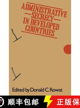 【3-4周达】Administrative Secrecy in Developed Countries [9781349041268]