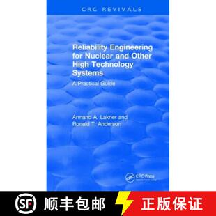 【3-4周达】Revival: Reliability Engineering for Nuclear and Other High Technology Systems (1985): A P... [9781138105560]