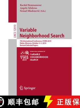 【3-4周达】Variable Neighborhood Search : 7th International Conference, ICVNS 2019, Rabat, Morocco, O... [9783030449315]