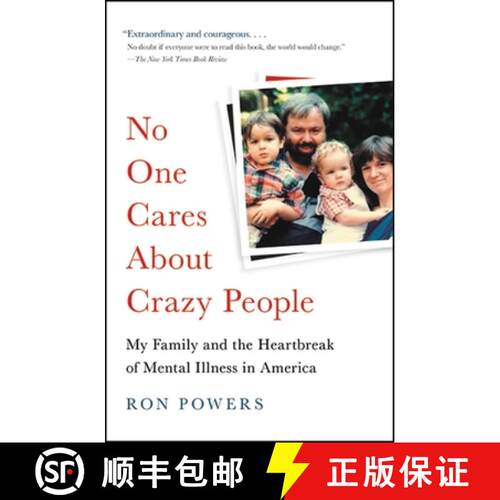 【3-4周达】No One Cares About Crazy People: My Family and the Heartbreak of Mental Illness in America [9780316341134]