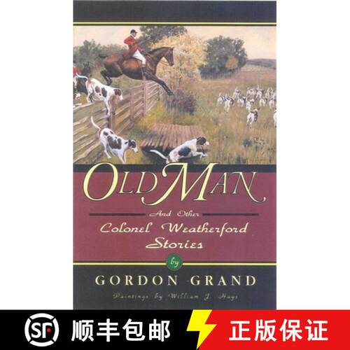 【3-4周达】Old Man : And Other Colonel Weatherford Stories [9781568331430]