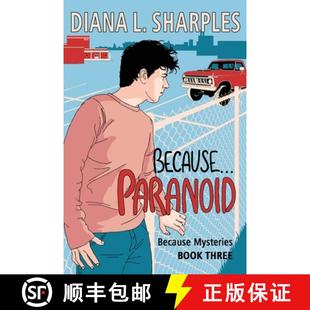 Mysteries Because Book Three 预订 9781732167667 Because...Paranoid