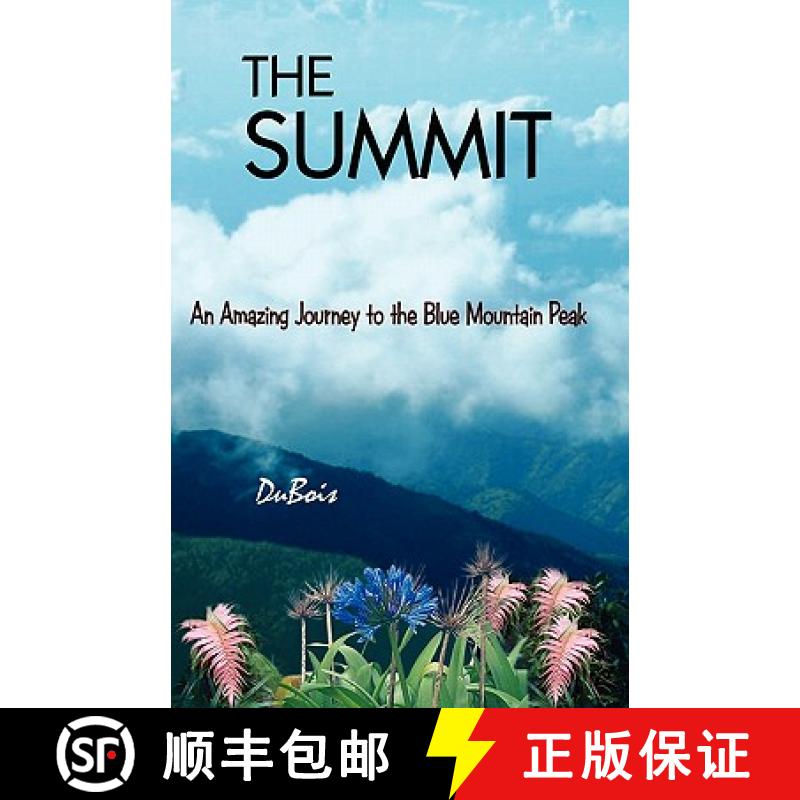 【3-4周达】The Summit: An Amazing Journey to the Blue Mountain Peak [9781439221525]