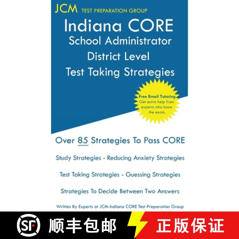 【3-4周达】Indiana CORE School Administrator District Level - Test Taking Strategies: Indiana CORE 04... [9781647680909]