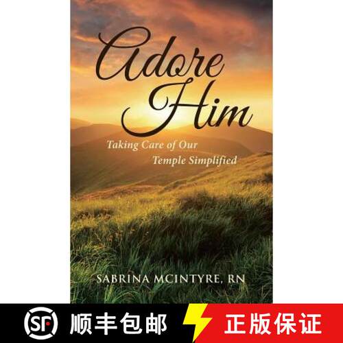 【3-4周达】Adore Him: Taking Care of Our Temple Simplified [9781644587737]