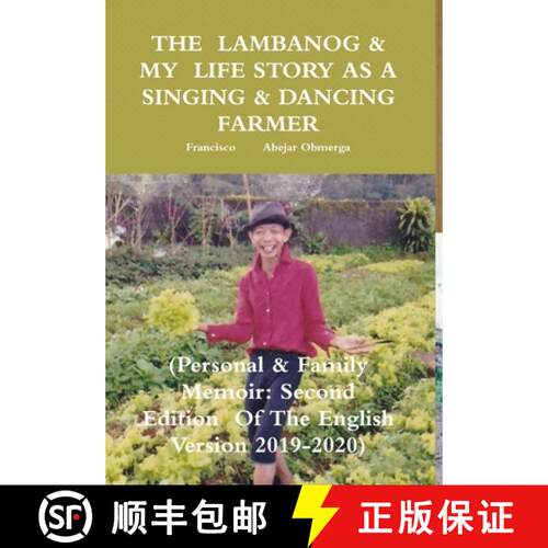 【3-4周达】精装 THE  LAMBANOG & MY  LIFE STORY AS A SINGING & DANCING FARMER [9780359723911]