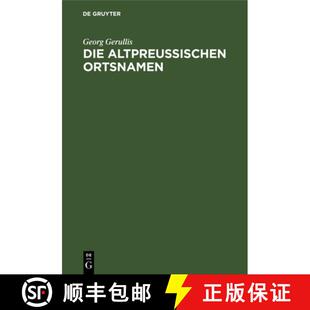 【3-4周达】精装 Die altpreuβischen Ortsnamen [9783112694312]
