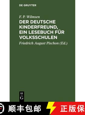 【3-4周达】Der Deutsche Kinderfreund, Ein Lesebuch Für Volksschulen [9783112465653]