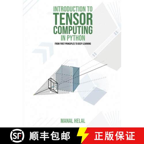 【3-4周达】Introduction to Tensor Computing in Python: From First Principles to Deep Learning [9781916626331]