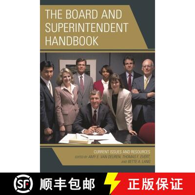 【3-4周达】The Board and Superintendent Handbook : Current Issues and Resources [9781475815504]