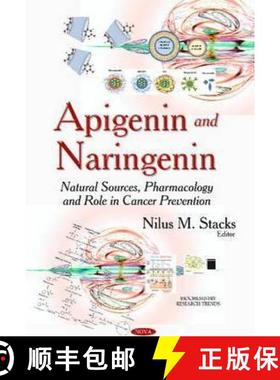 【3-4周达】Apigenin and Naringenin: Natural Sources, Pharmacology and Role in Cancer Prevention [9781634639873]