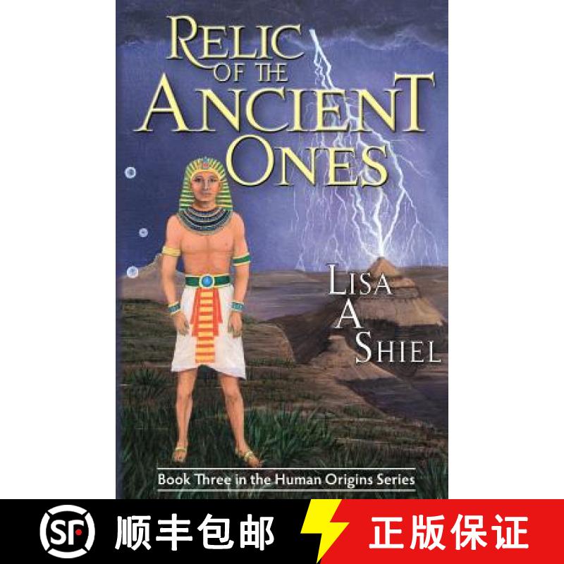 预订 Relic of the Ancient Ones: A Novel of Adventure, Romance, and the Riddles of Ancient History (Hu... [9781934631140]