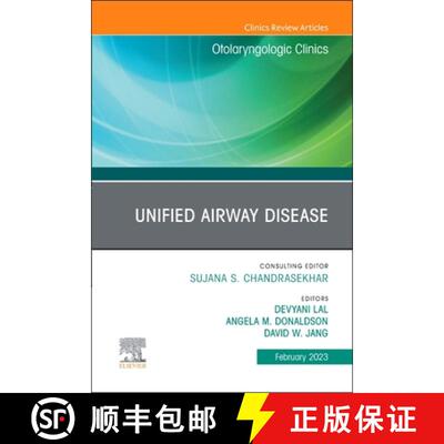 【3-4周达】精装 Unified Airway Disease, an Issue of Otolaryngologic Clinics of North America: Volume ... [9780323939140]