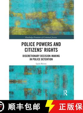 【3-4周达】Police Powers and Citizens' Rights: Discretionary Decision-Making in Police Detention [9780367661595]