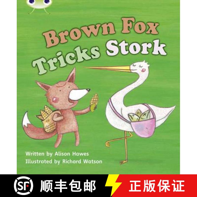 【2-3周达】Bug Club Phonics Fiction Reception Phase 3 Set 10 Brown Fox Tricks Stork [9781408260326]
