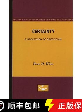 【3-4周达】Certainty: A Refutation of Scepticism [9780816609987]
