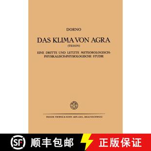 【3-4周达】Das Klima von Agra (Tessin) : Eine Dritte und Letzte Meteorologisch-Physikalisch-Physiolog... [9783322981554]