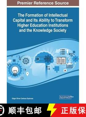 【3-4周达】The Formation of Intellectual Capital and Its Ability to Transform Higher Education Instit... [9781522585091]