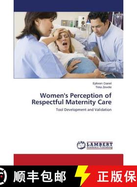 预订 Women's Perception of Respectful Maternity Care [9783659582912]