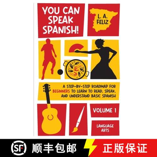 【3-4周达】You Can Speak Spanish!: A Step-by-Step Roadmap for Beginners to Learn to Read, Speak, and ... [9781088069776]